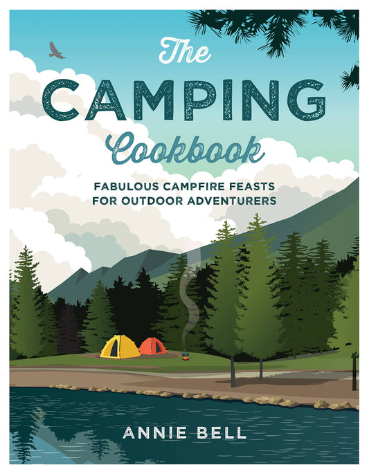 Camping Cookbook: Fabulous Campfire Feasts for Outdoor Adventurers book cover