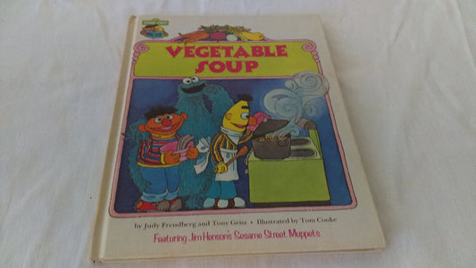 Vegetable Soup: Featuring Jim Henson's Sesame Street Muppets book cover