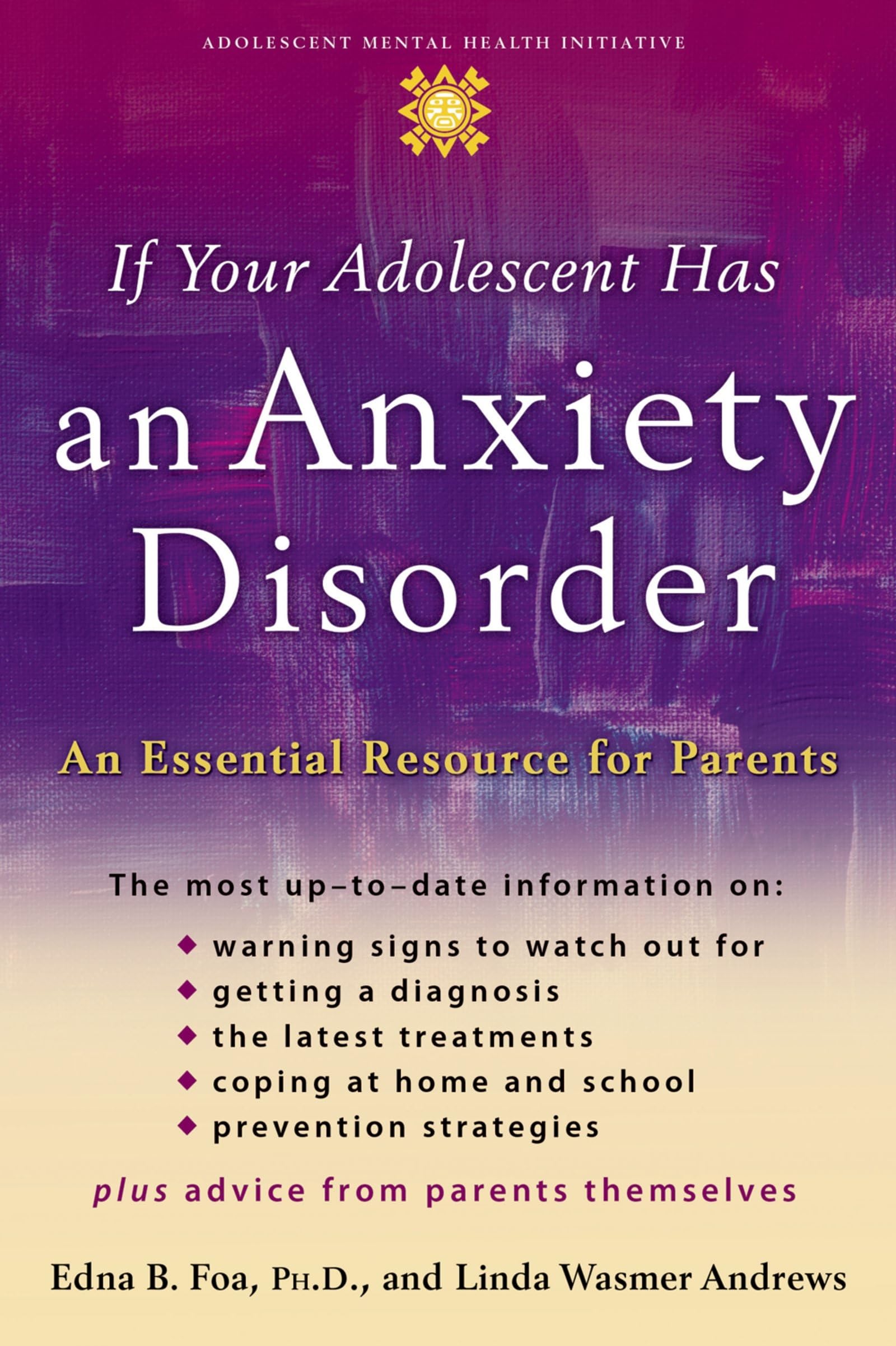 If Your Adolescent Has an Anxiety Disorder: An Essential Resource for Parents book cover