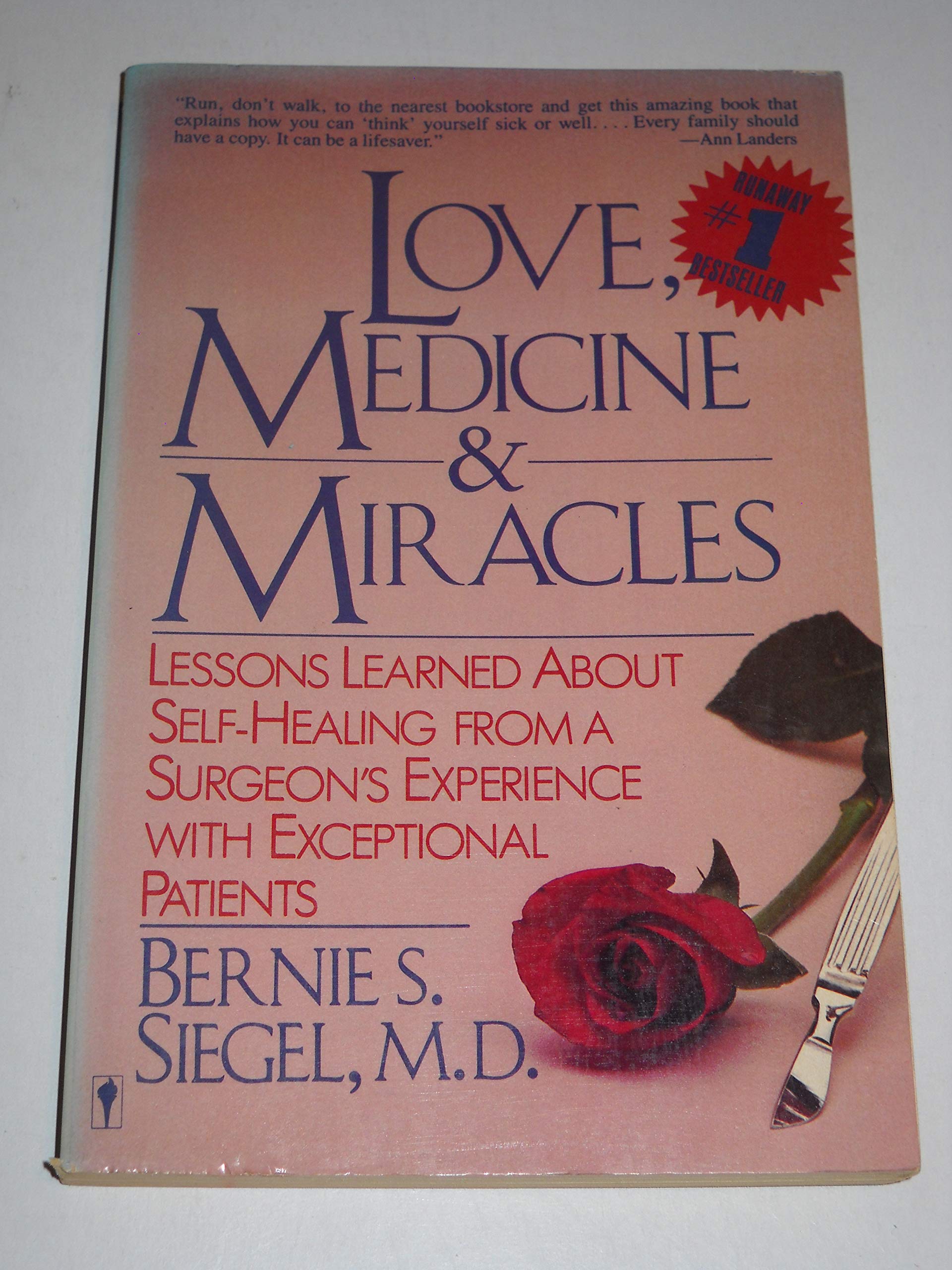 Love, Medicine and Miracles book cover