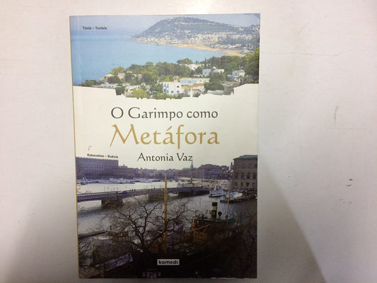 O Garimpo Como Metafora book cover