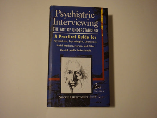 Psychiatric Interviewing: The Art of Understanding (Revised) book cover