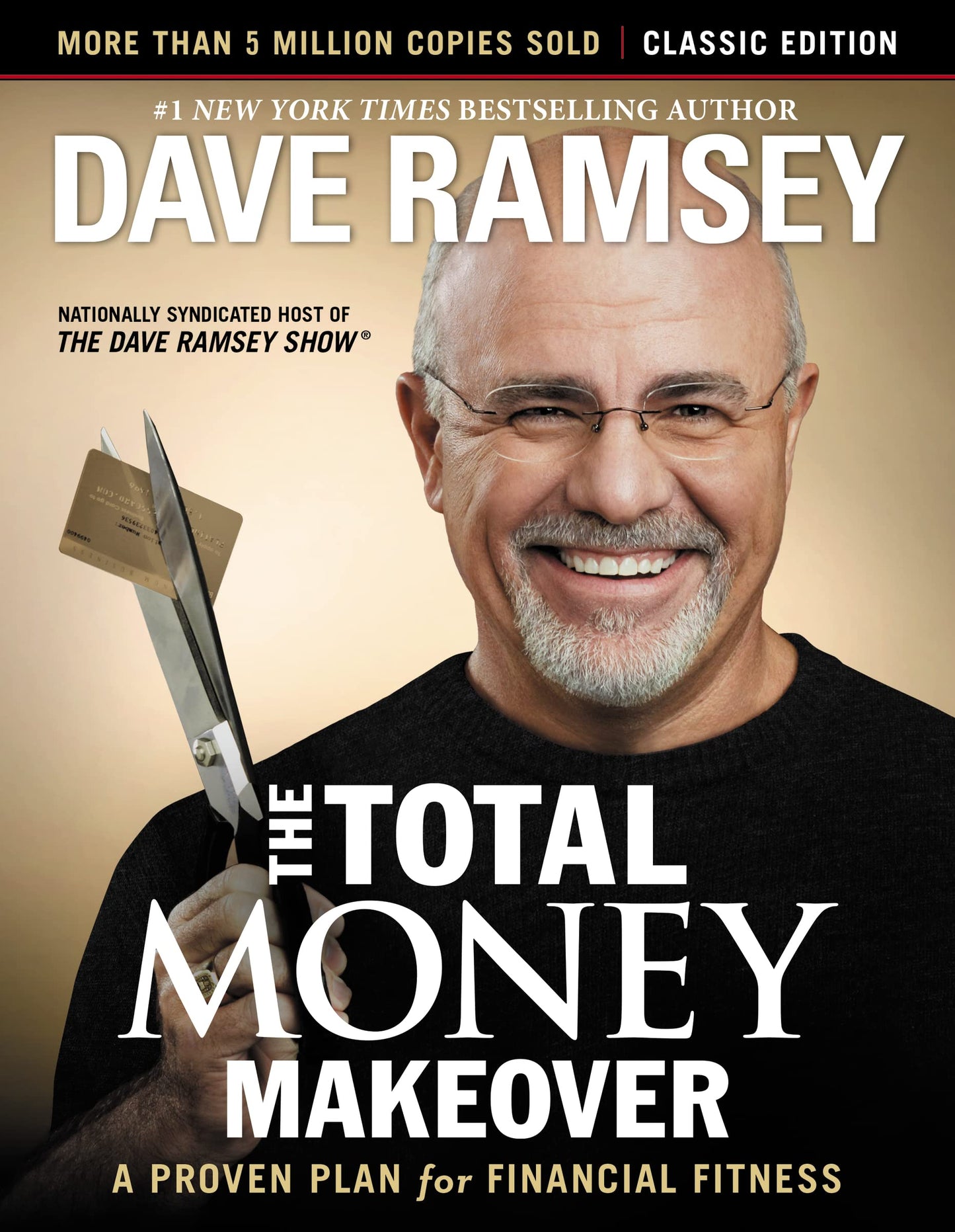 Total Money Makeover: Classic Edition: A Proven Plan for Financial Fitness (Revised)