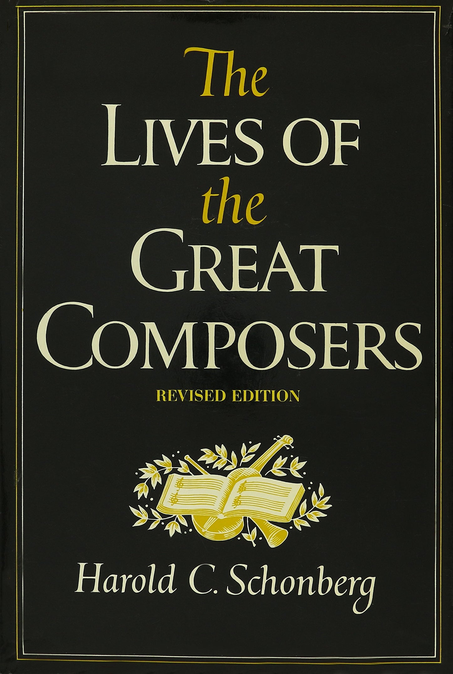 The Lives of the Great Composers book cover