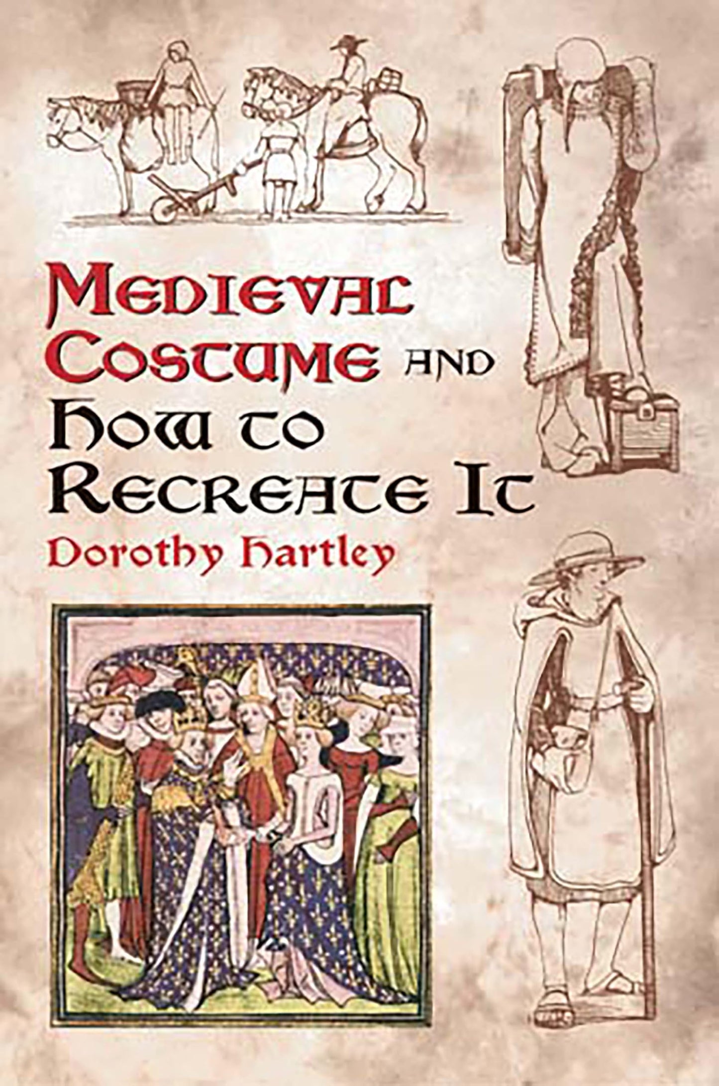 Medieval Costume and How to Recreate It book cover