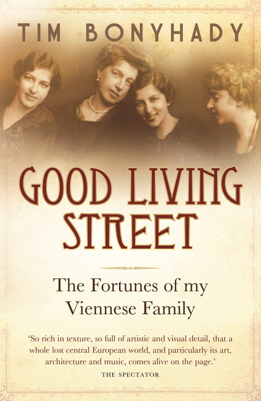 Good Living Street: The fortunes of my Viennese family