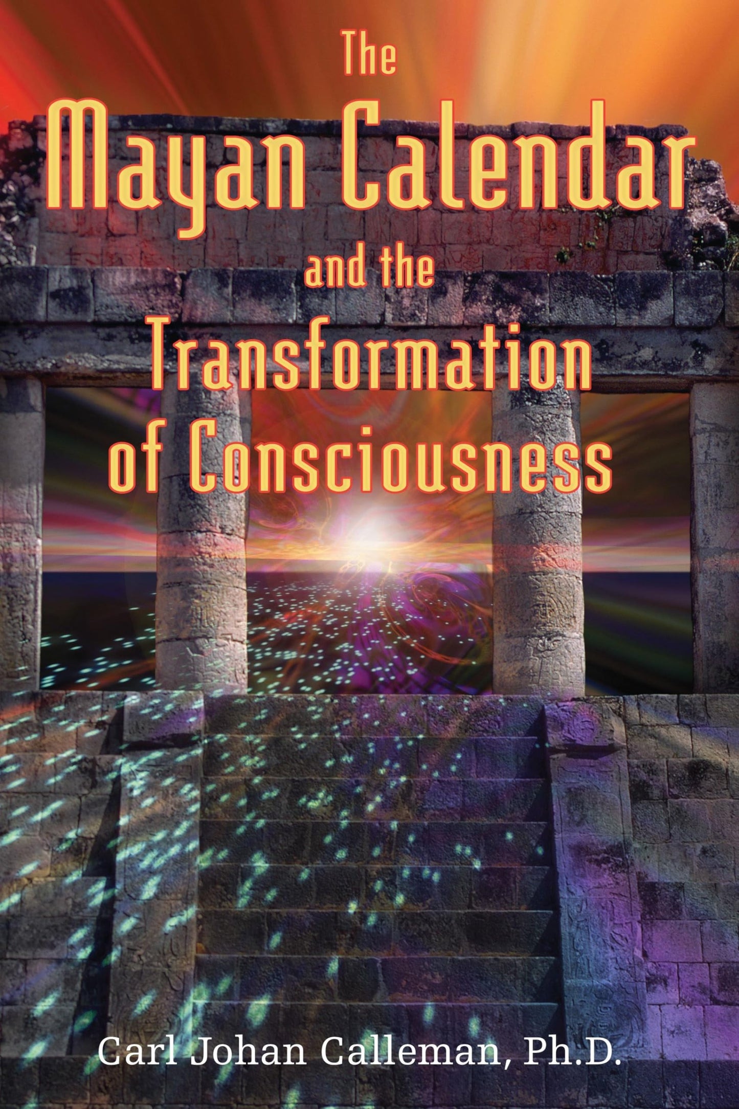 Mayan Calendar and the Transformation of Consciousness (Original)