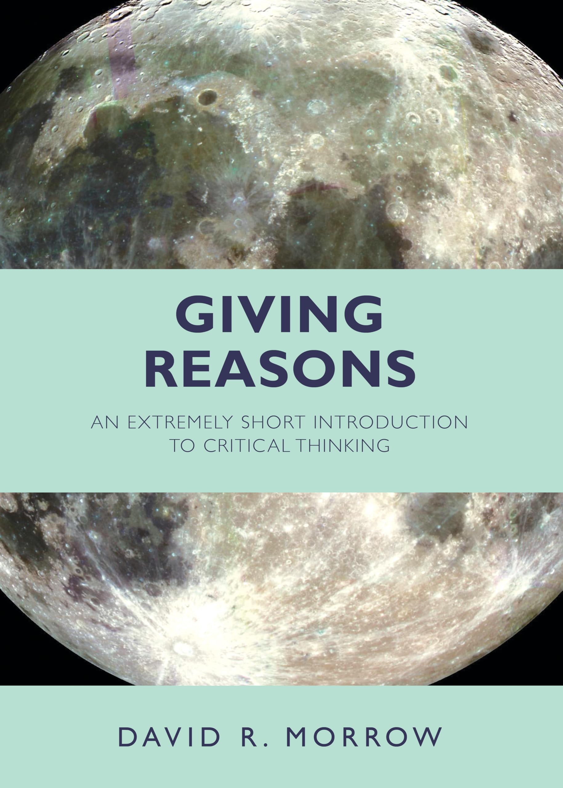 Giving Reasons: An Extremely Short Introduction to Critical Thinking book cover