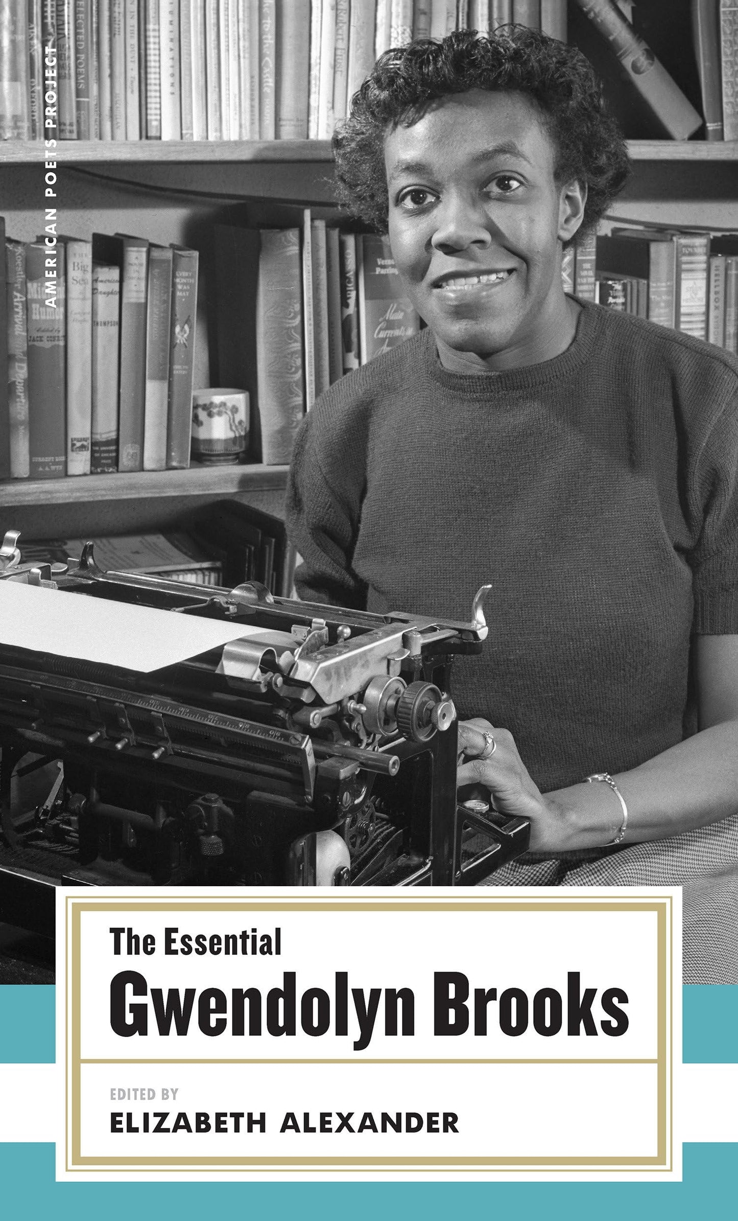 Essential Gwendolyn Brooks: (American Poets Project #19) book cover