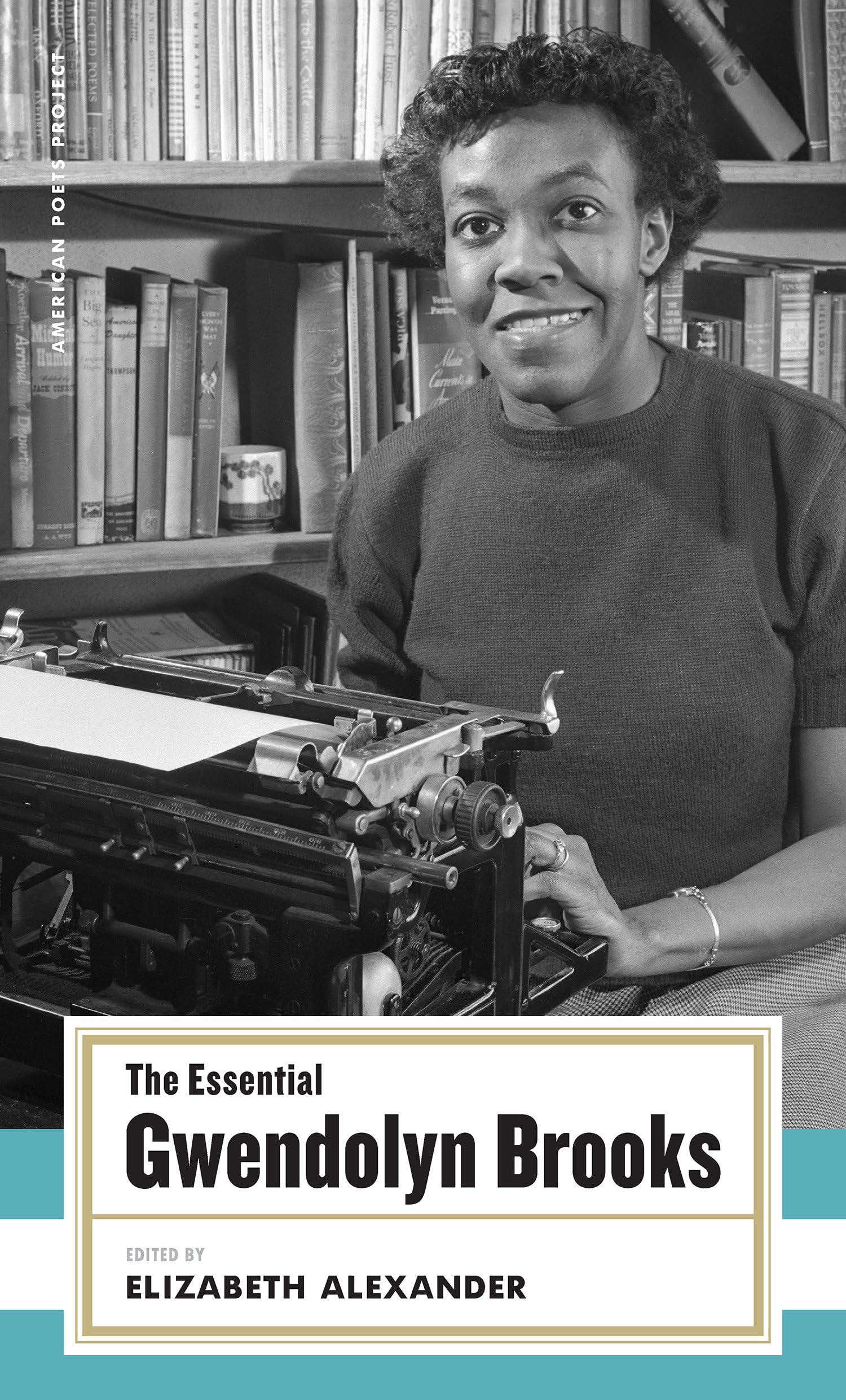 Essential Gwendolyn Brooks: (American Poets Project #19) book cover