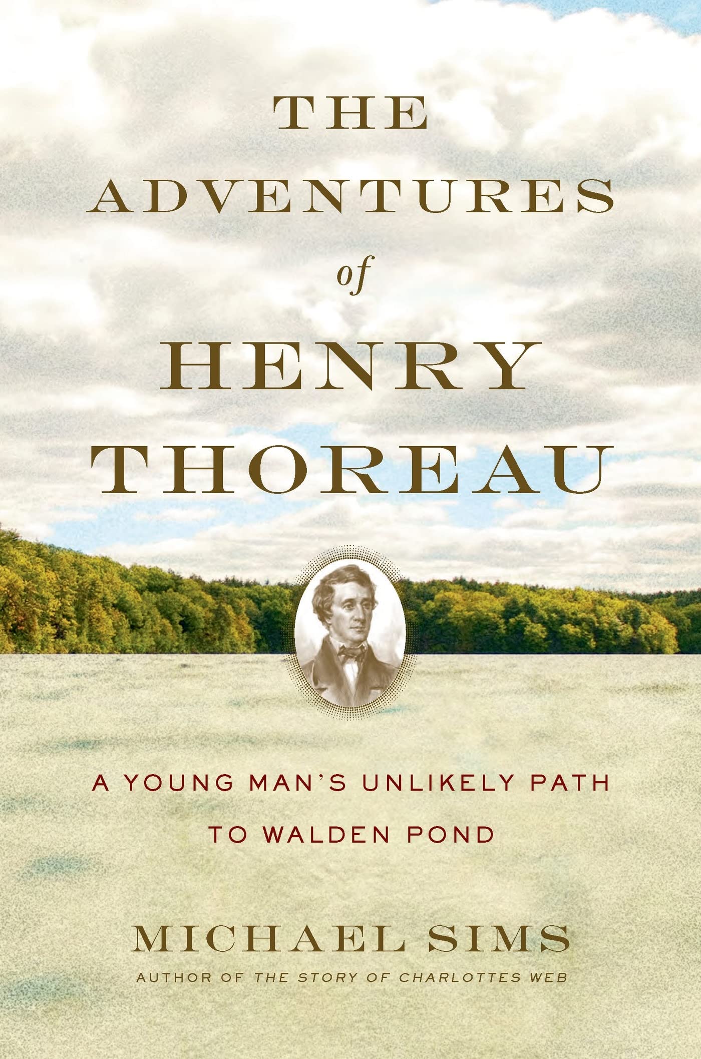 Adventures of Henry Thoreau: A Young Man's Unlikely Path to Walden Pond