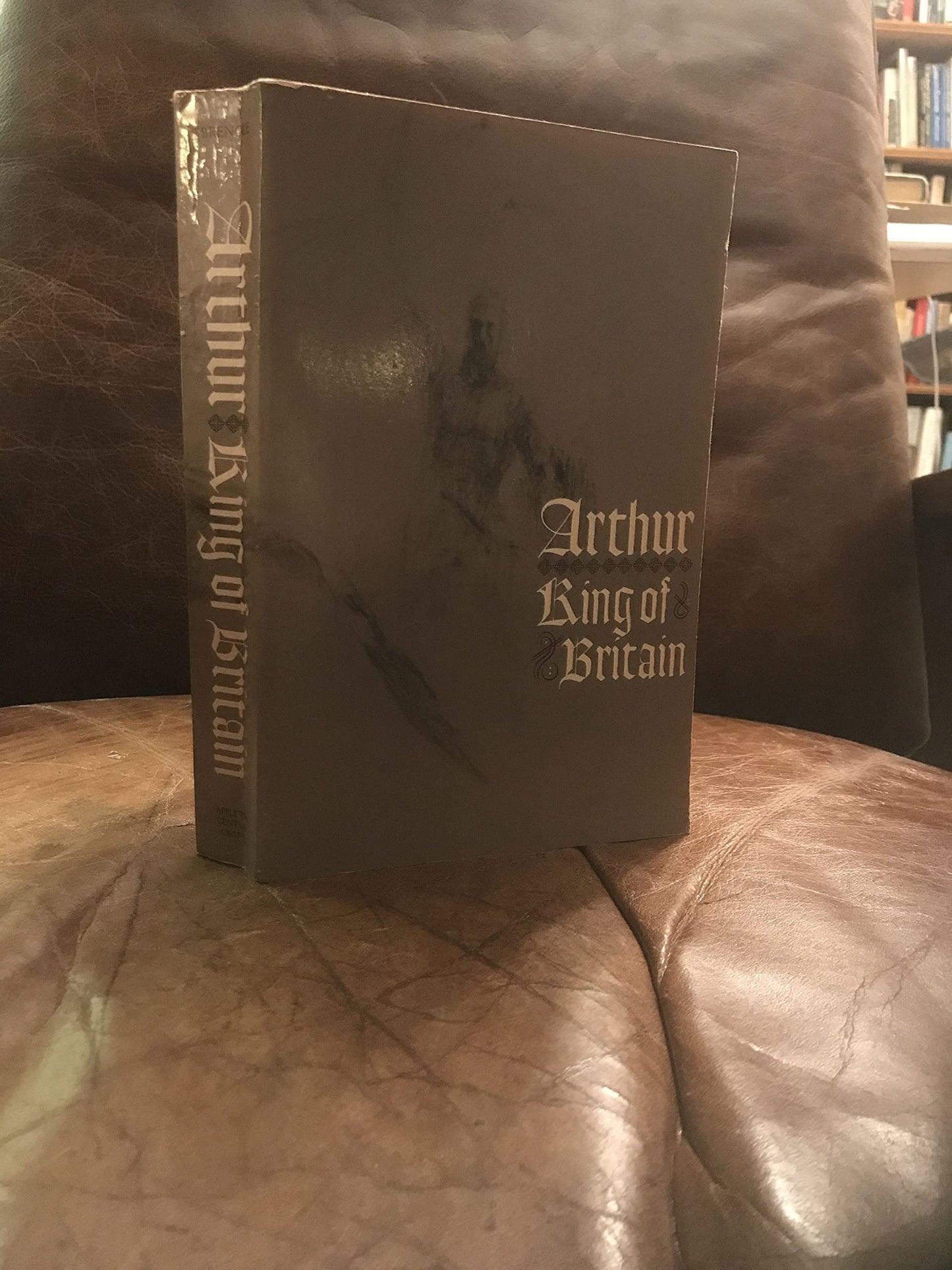 Arthur, King of Britain: History, Romance, Chronicle & Criticism book cover