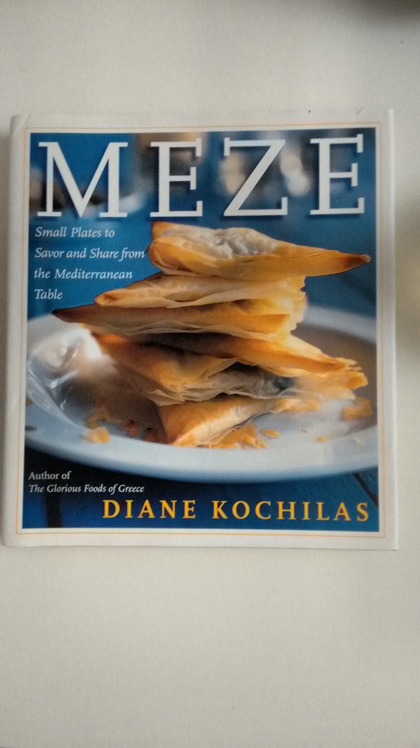 Meze: Small Plates to Savor and Share from the Mediterranean Table book cover