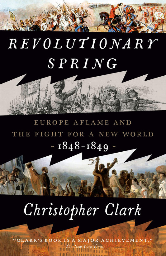 Revolutionary Spring: Europe Aflame and the Fight for a New World, 1848-1849 book cover