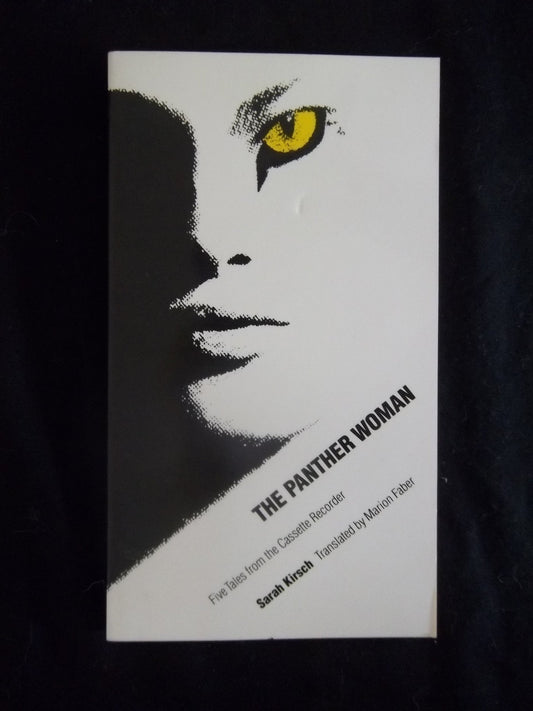 The Panther Woman: Five Tales from the Cassette Recorder (European Women Writers)