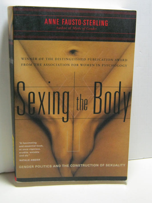 Sexing the Body: Gender Politics and the Construction of Sexuality (Revised)