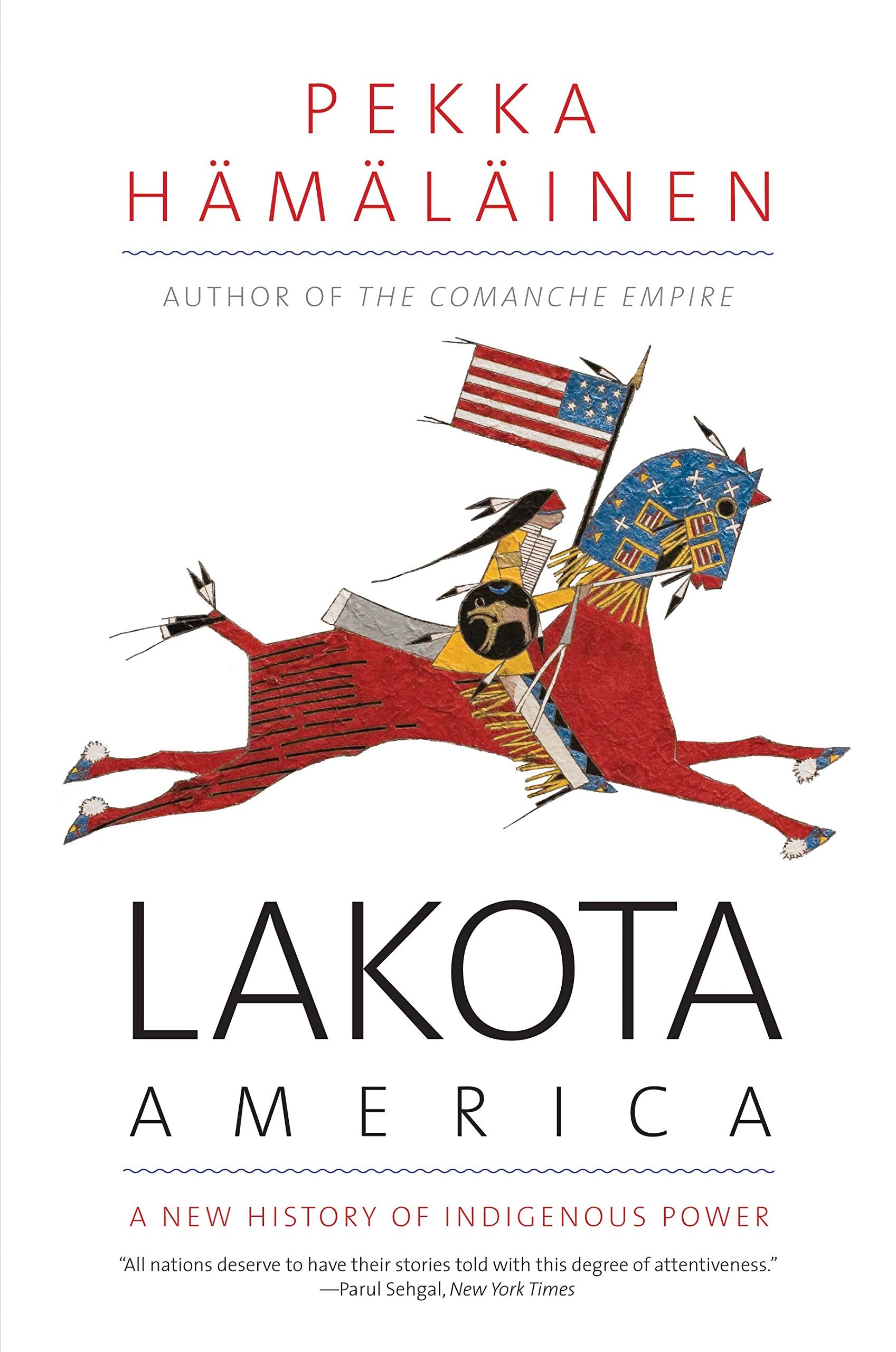 Lakota America: A New History of Indigenous Power book cover