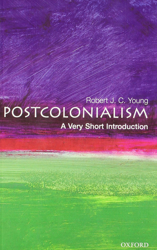 Postcolonialism: A Very Short Introduction