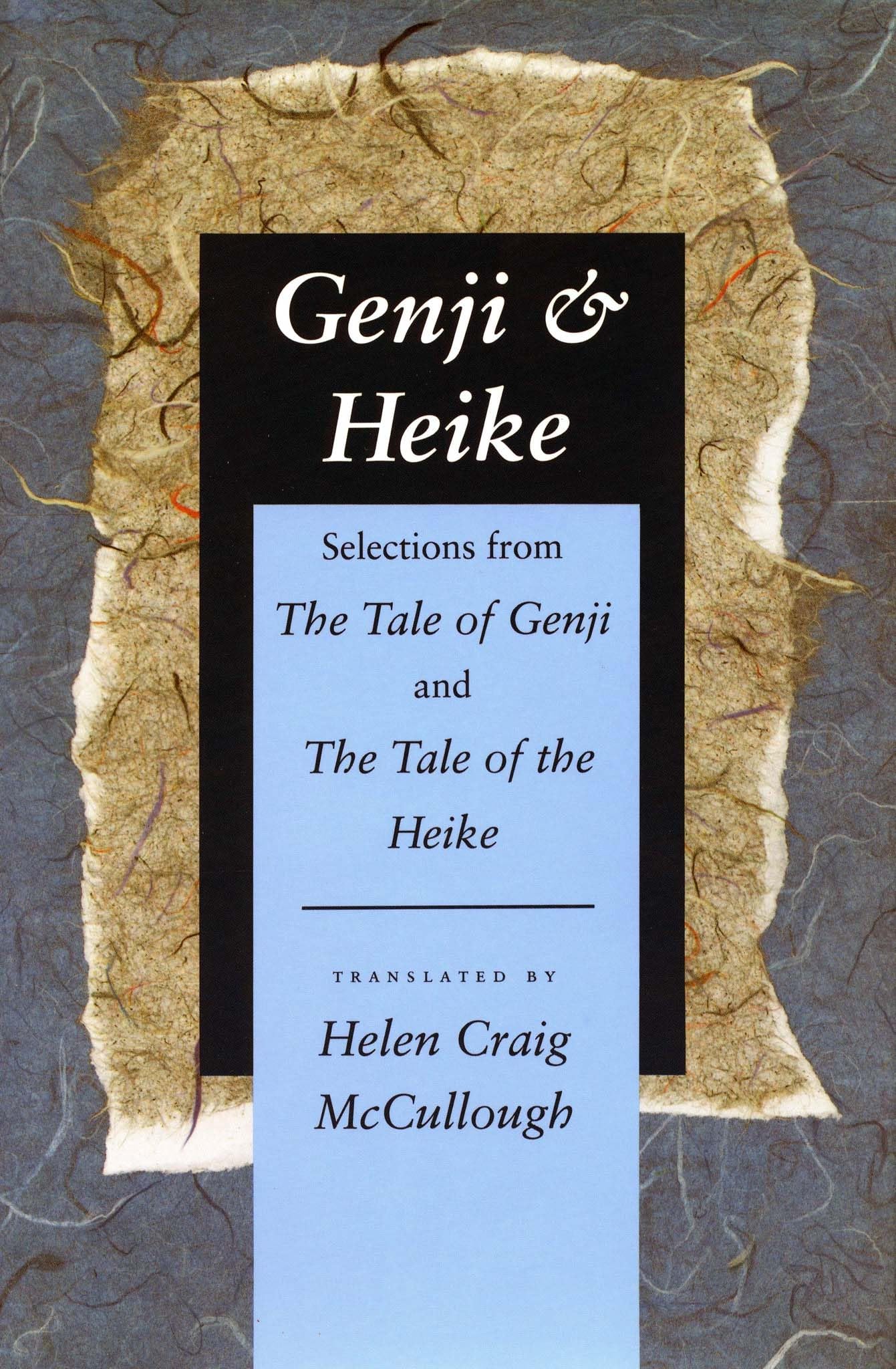 Genji & Heike: Selections from the Tale of Genji and the Tale of the Heike book cover