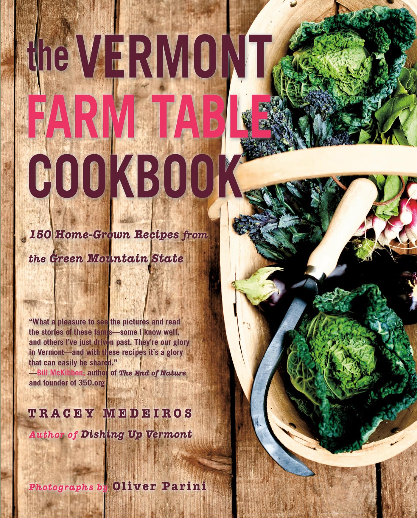 Vermont Farm Table Cookbook: 150 Home Grown Recipes from the Green Mountain State book cover