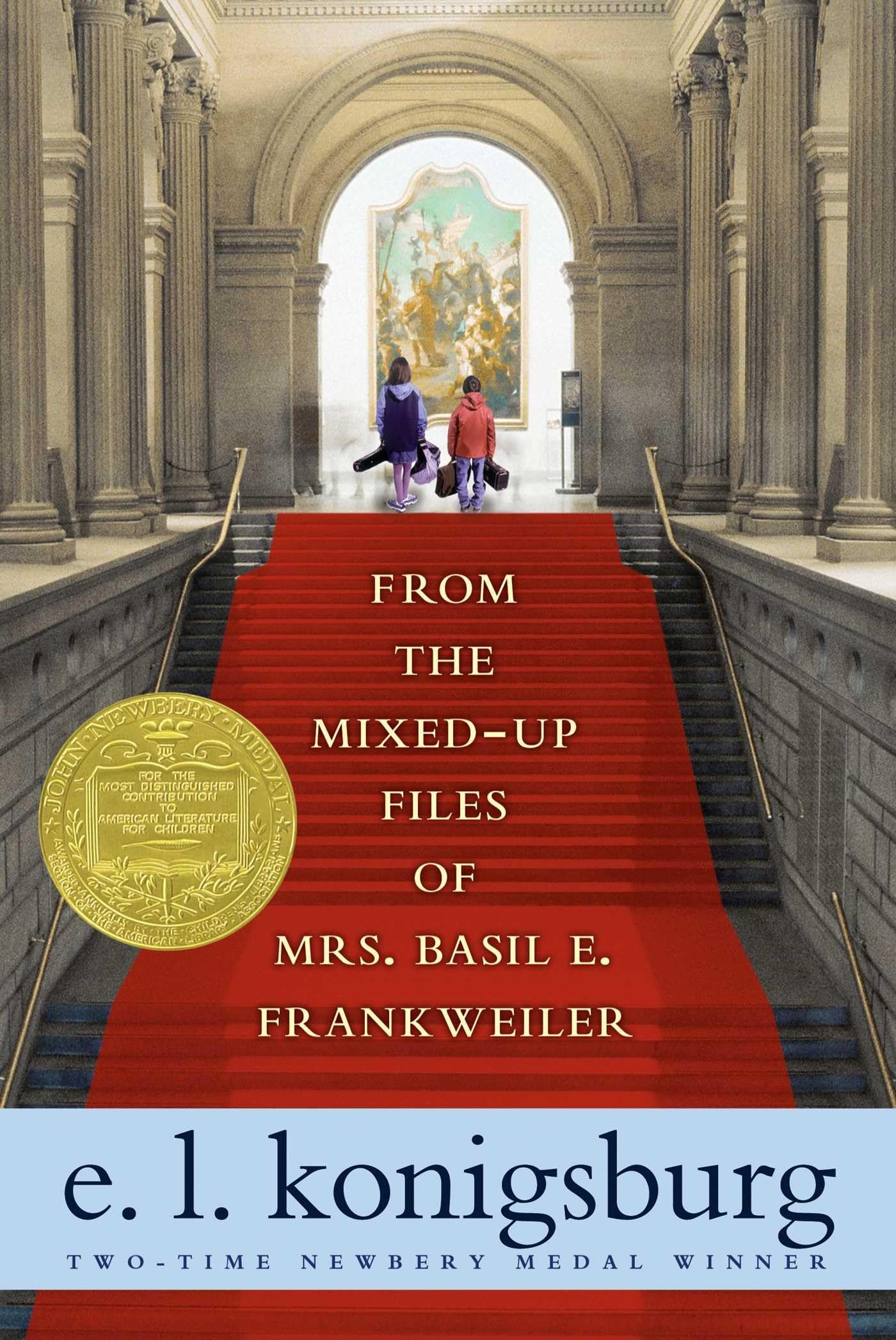 From the Mixed-Up Files of Mrs. Basil E. Frankweiler (Reprint)