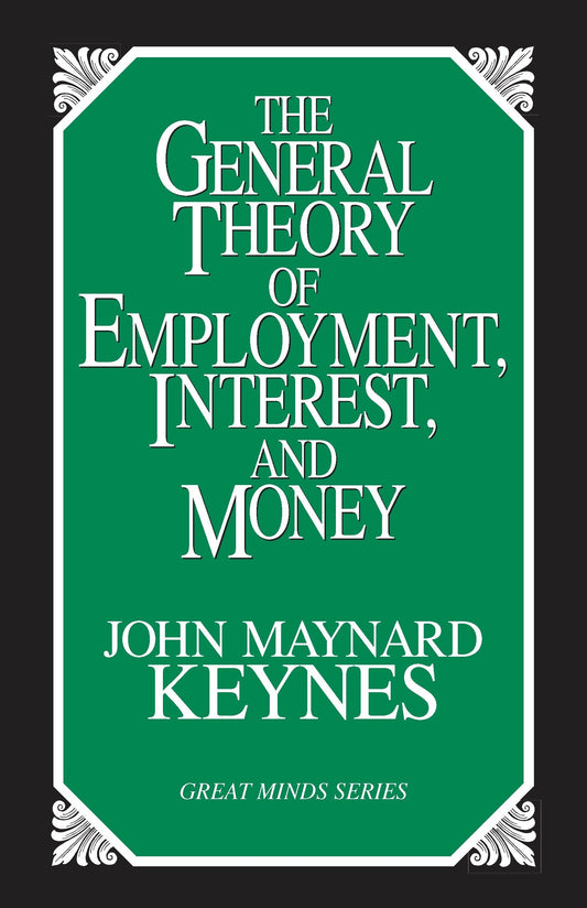 General Theory of Employment, Interest, and Money