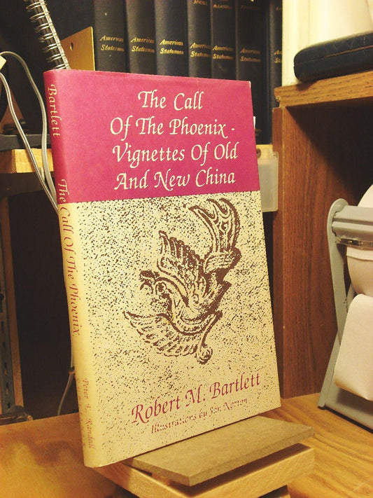Call of the Phoenix: Vignettes of Old and New China