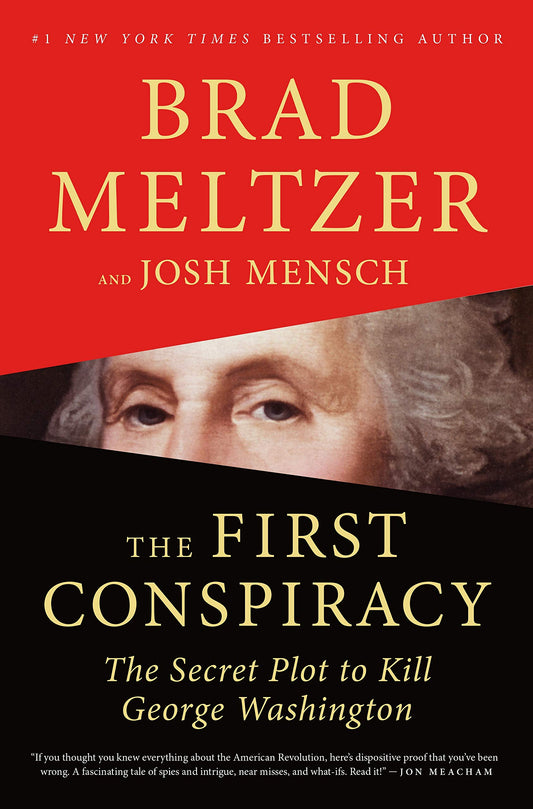 First Conspiracy: The Secret Plot to Kill George Washington