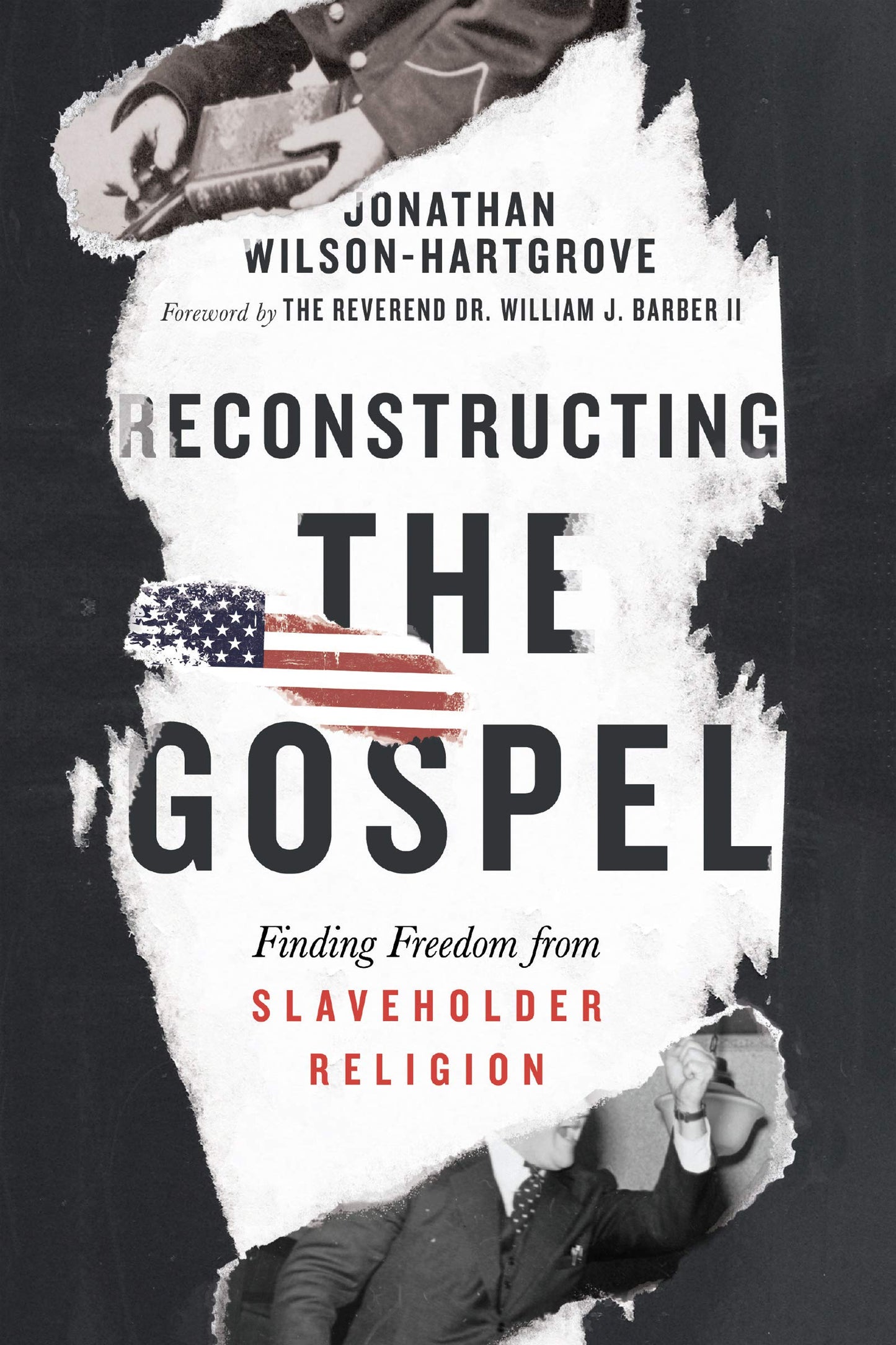 Reconstructing the Gospel: Finding Freedom from Slaveholder Religion book cover