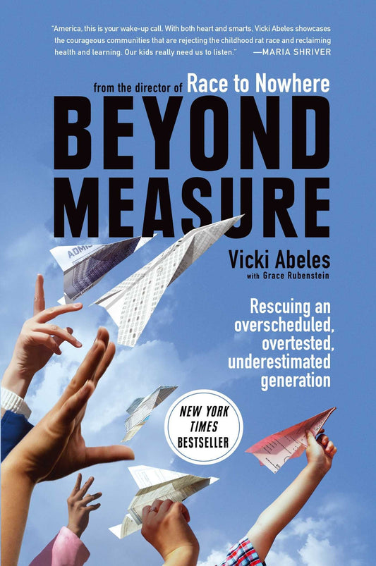 Beyond Measure: Rescuing an Overscheduled, Overtested, Underestimated Generation book cover