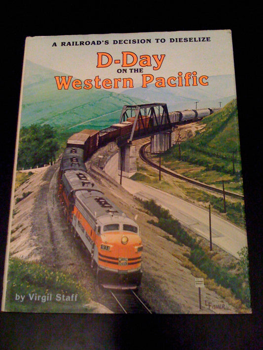 D-Day on the Western Pacific: A Railroad's Decision to Dieselize (Special #81)