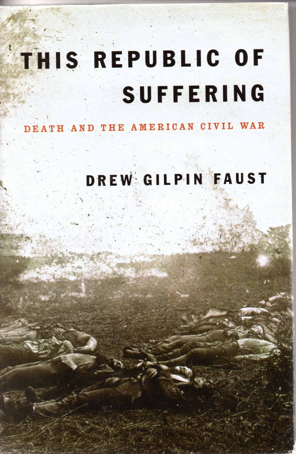 This Republic of Suffering: Death and the American Civil War book cover