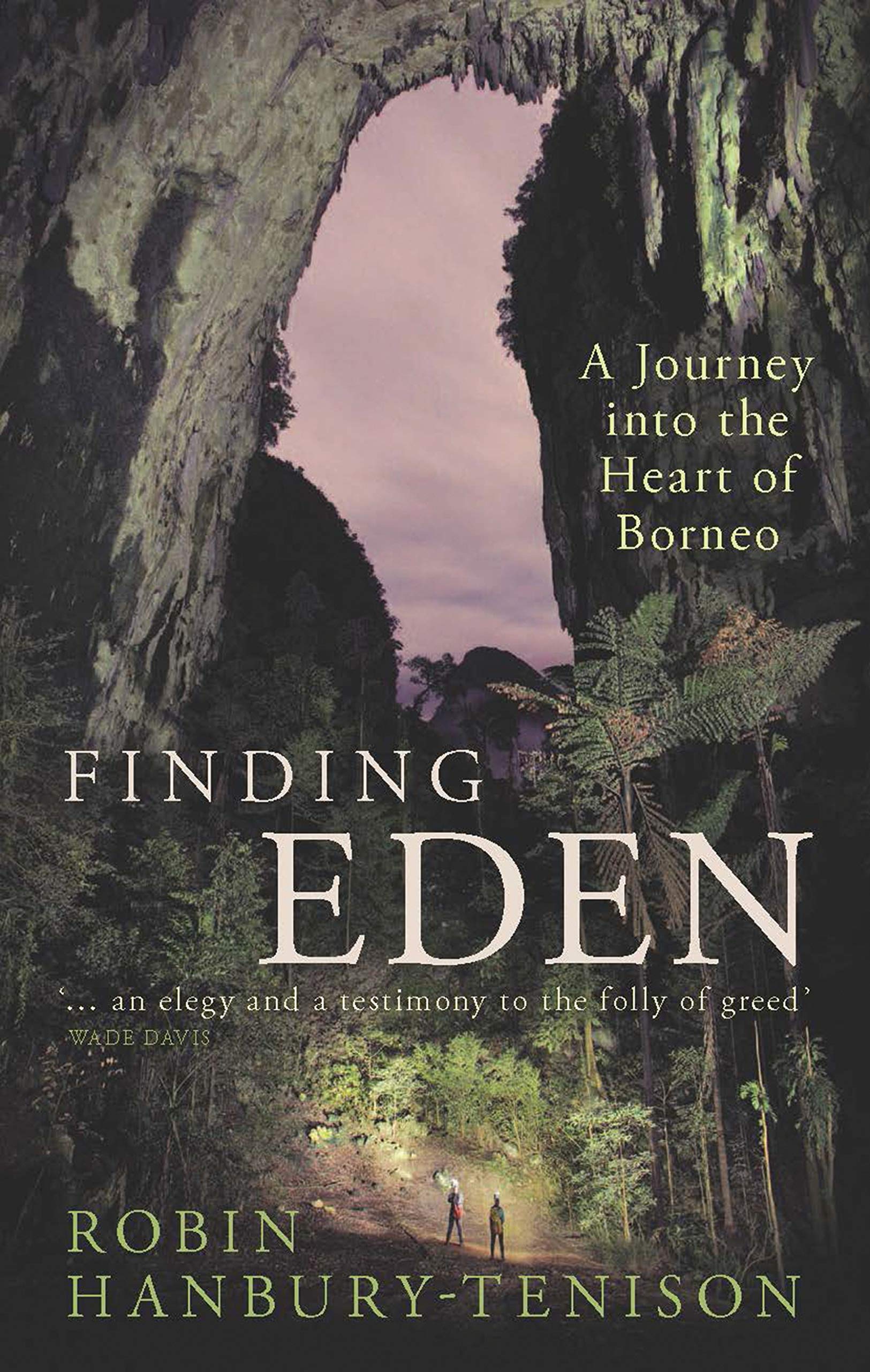 Finding Eden: A Journey Into the Heart of Borneo book cover