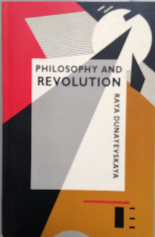 Philosophy and Revolution: From Hegel to Sartre, and from Marx to Mao