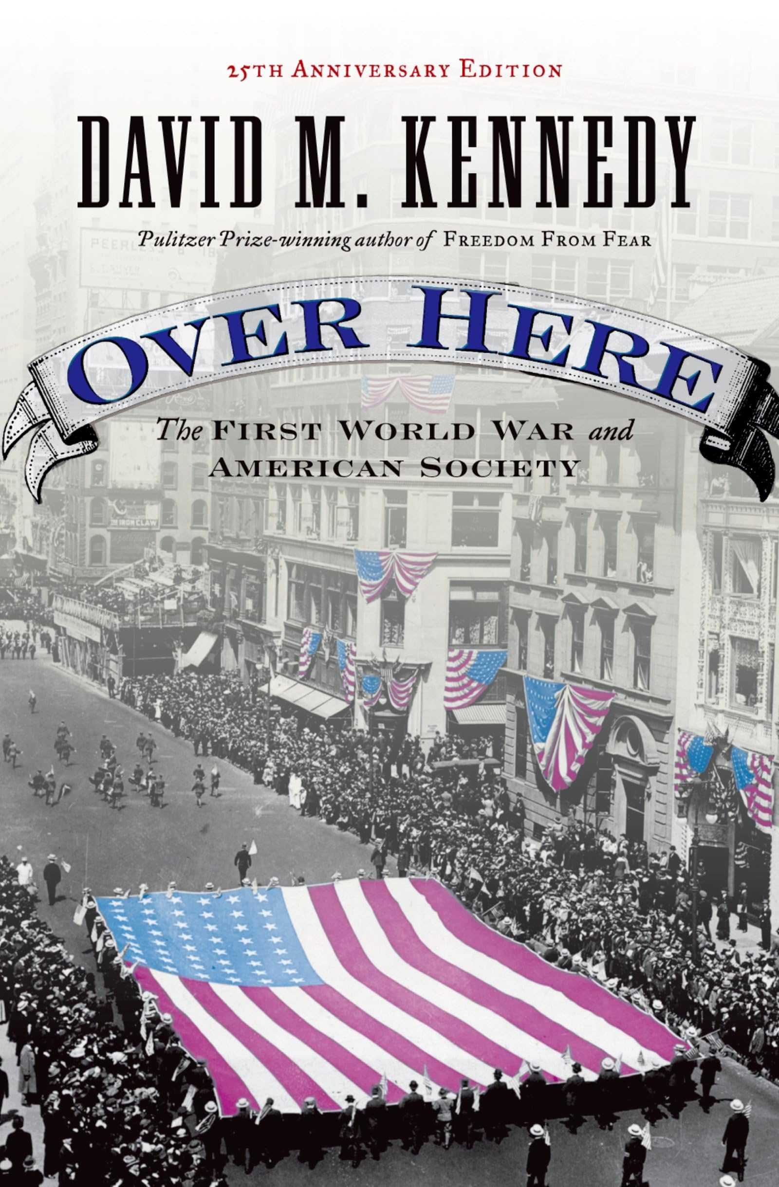Over Here: The First World War and American Society book cover