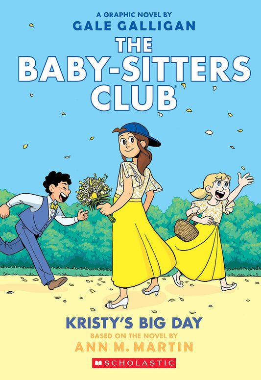 Kristy's Big Day: A Graphic Novel (the Baby-Sitters Club #6) (Full-Color Edition): Volume 6 (Full Color)