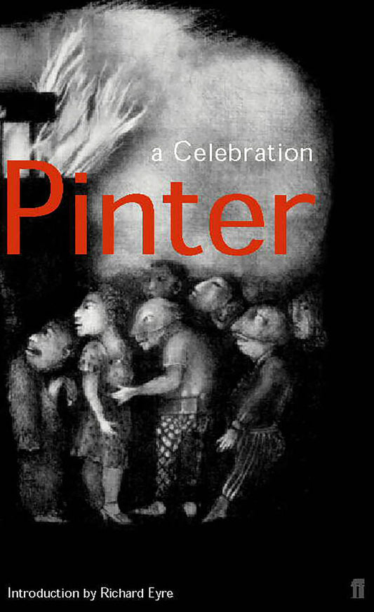 Harold Pinter: A Celebration (Dir Com/Deleted Scenes/ -ROM C and Revised)
