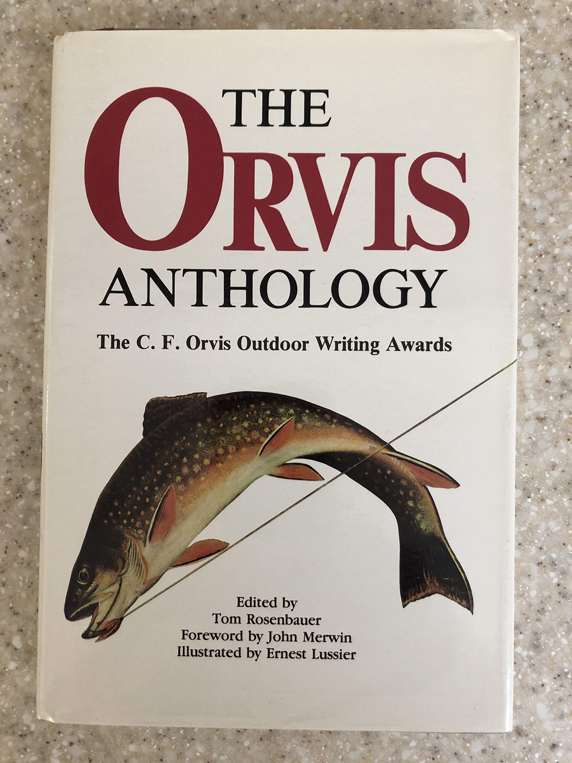The Orvis Anthology: The C.F. Orvis Outdoor Writing Awards book cover