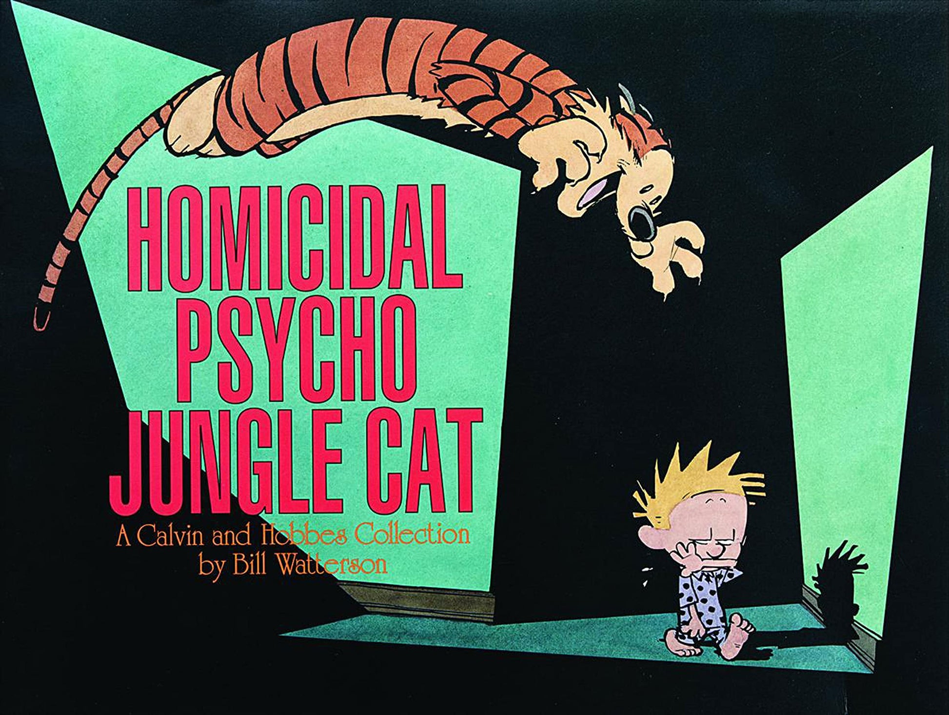 Homicidal Psycho Jungle Cat, 13: A Calvin and Hobbes Collection book cover