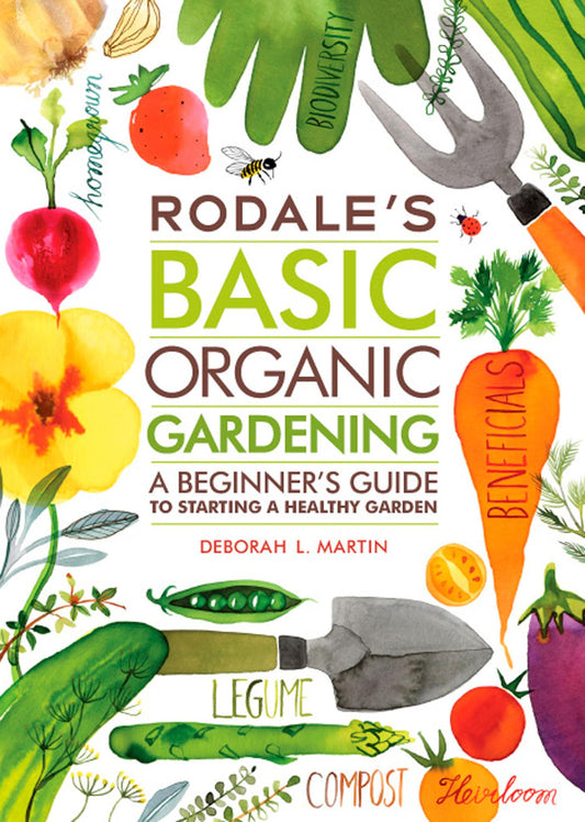 Rodale's Basic Organic Gardening: A Beginner's Guide to Starting a Healthy Garden book cover