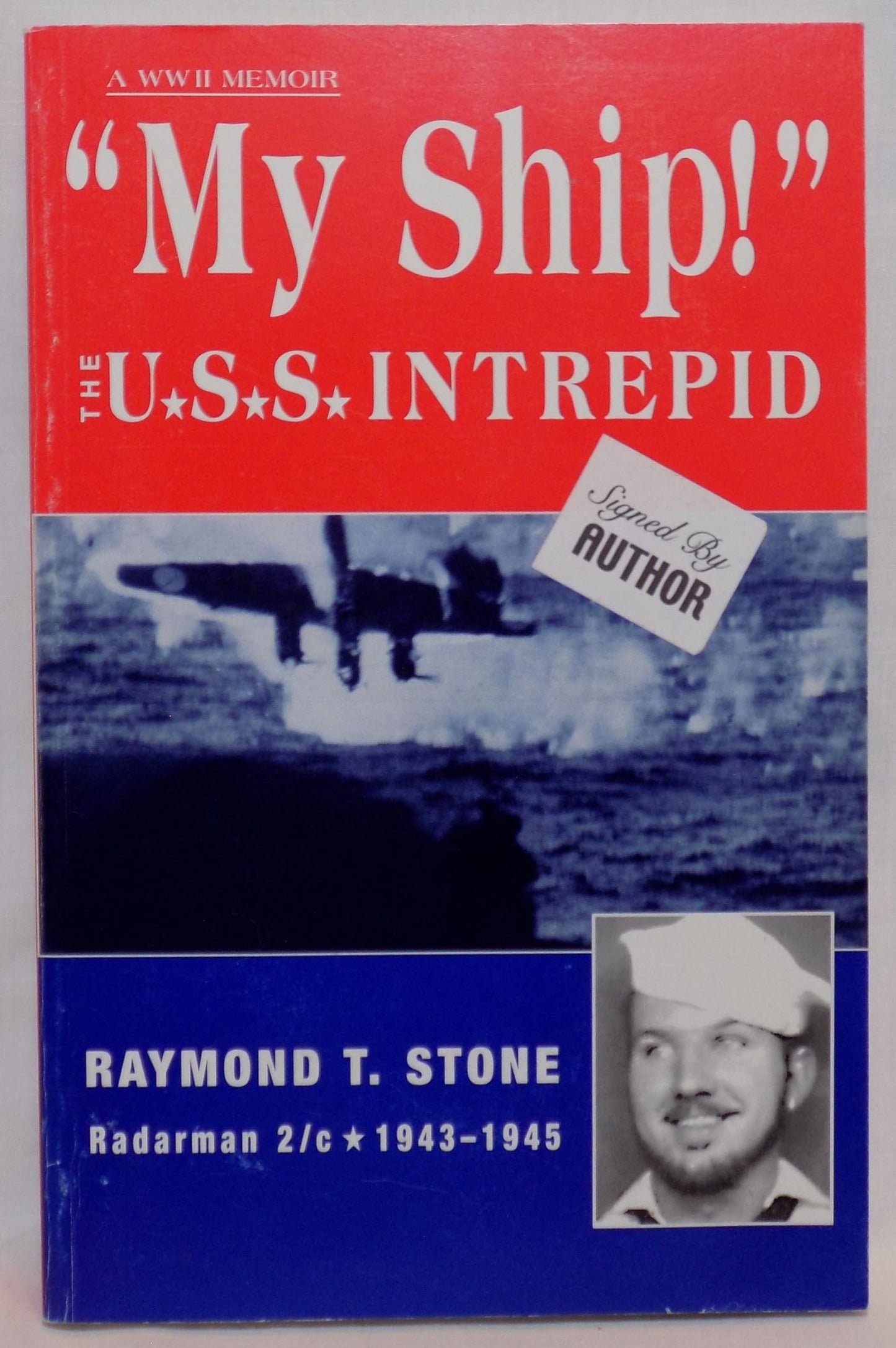 My Ship! The U.S.S. Intrepid - A World War 2 Memoir book cover
