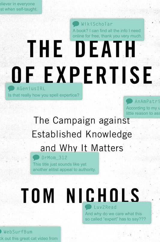 Death of Expertise: The Campaign Against Established Knowledge and Why It Matters book cover