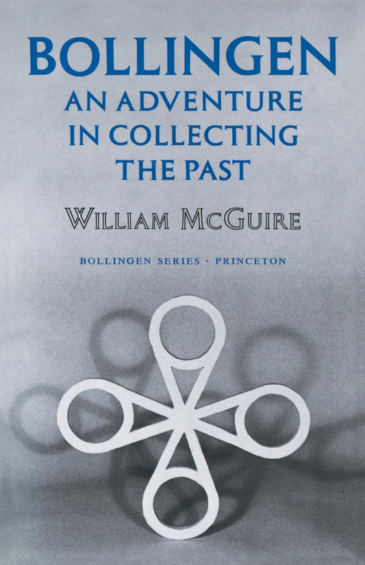 Bollingen: An Adventure in Collecting the Past - Updated Edition (Revised)