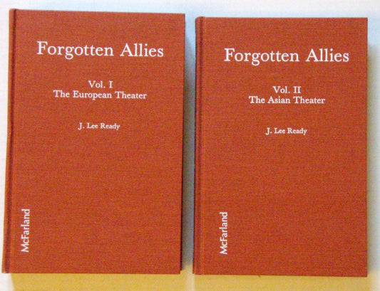 Forgotten Allies: The Military Contribution of the Colonies, Exiled Governments, and Lesser Powers to the Allied Victory in World War II