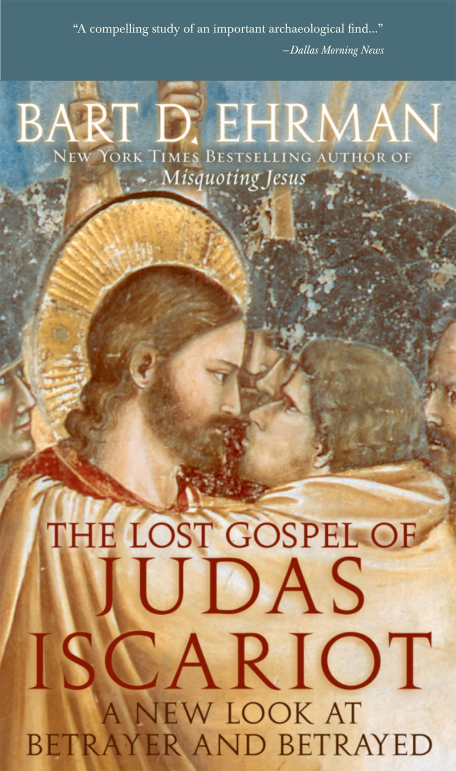 Lost Gospel of Judas Iscariot: A New Look at Betrayer and Betrayed book cover