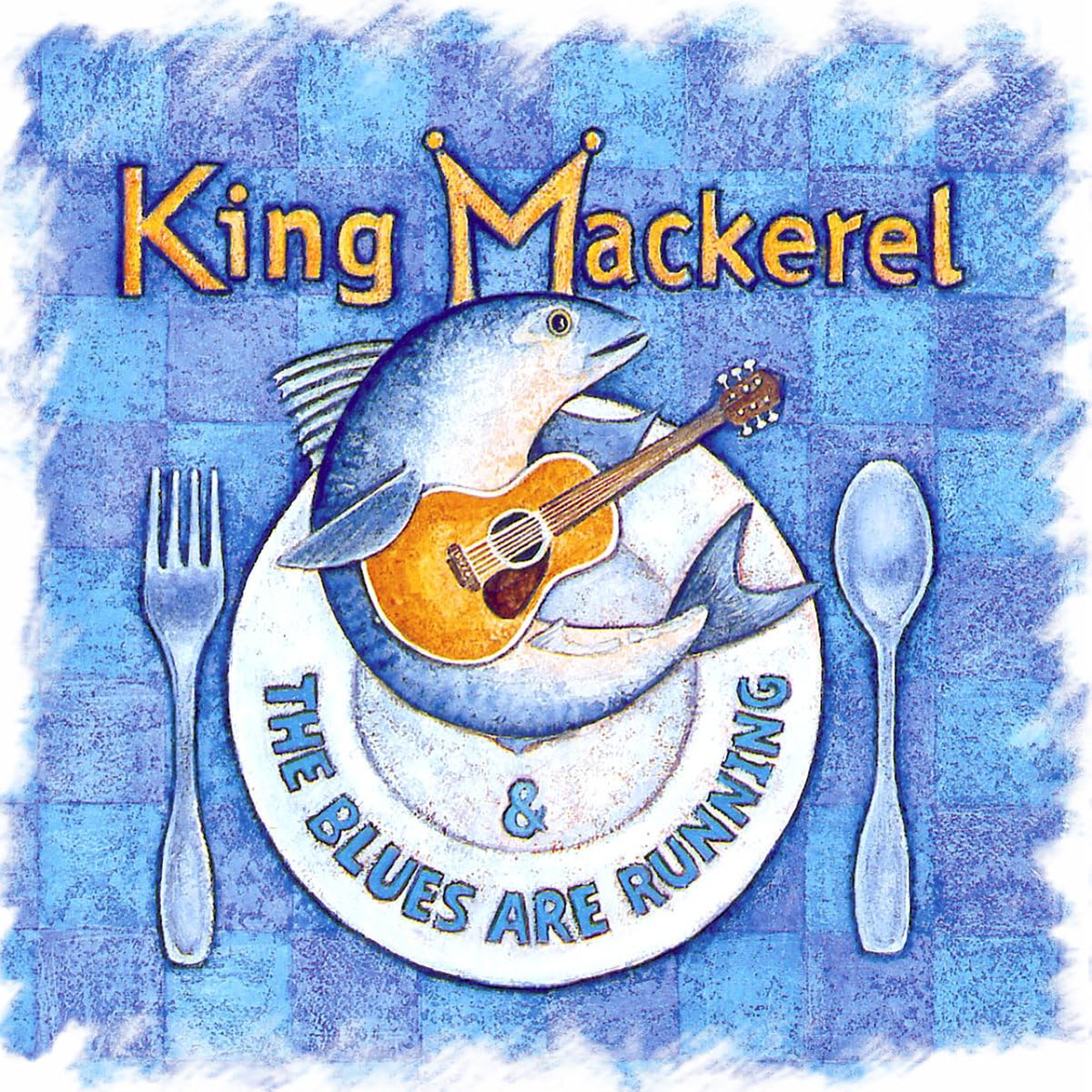 King Mackeral & Blues Are Running