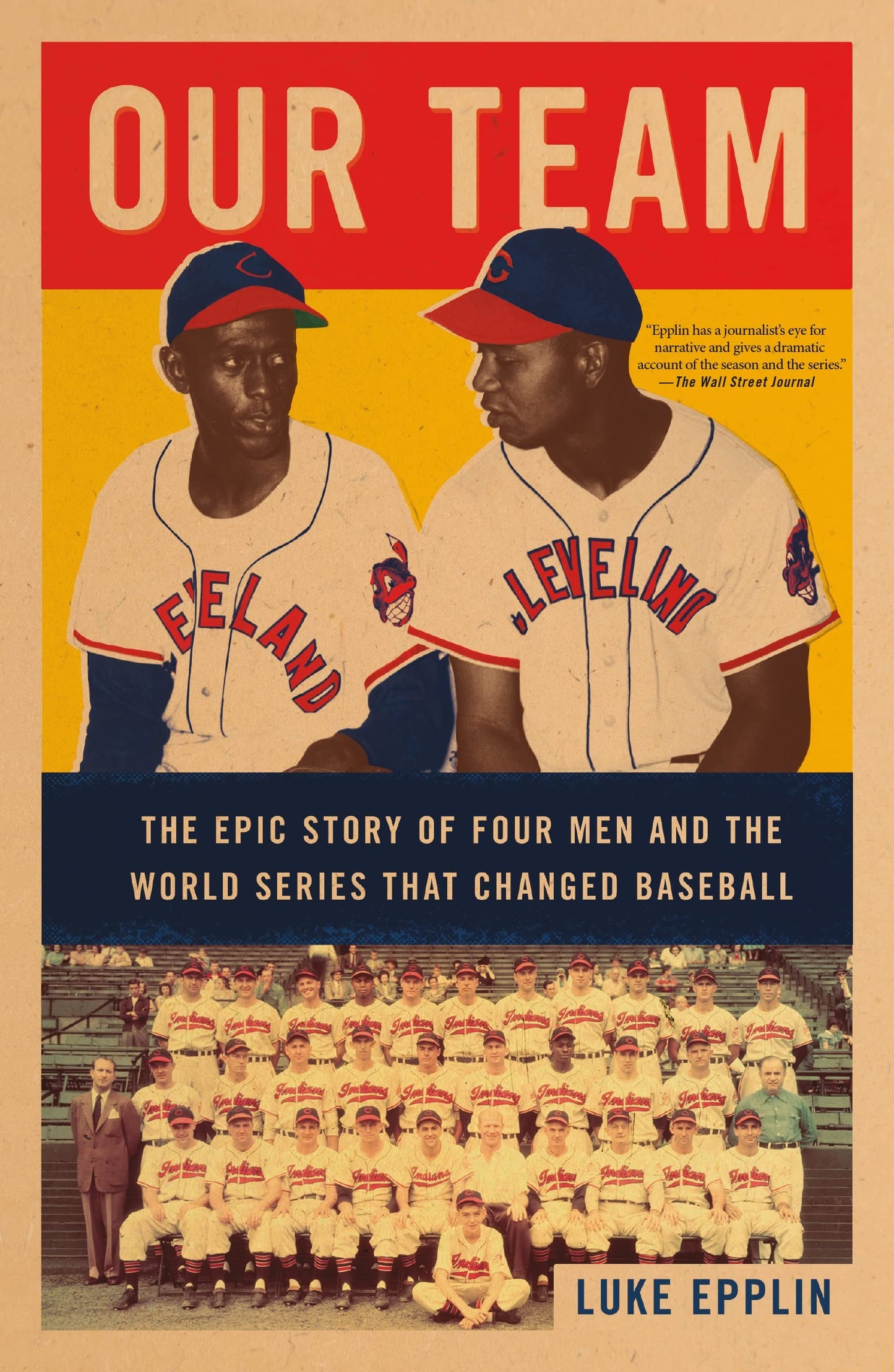 Our Team: The Epic Story of Four Men and the World Series That Changed Baseball book cover
