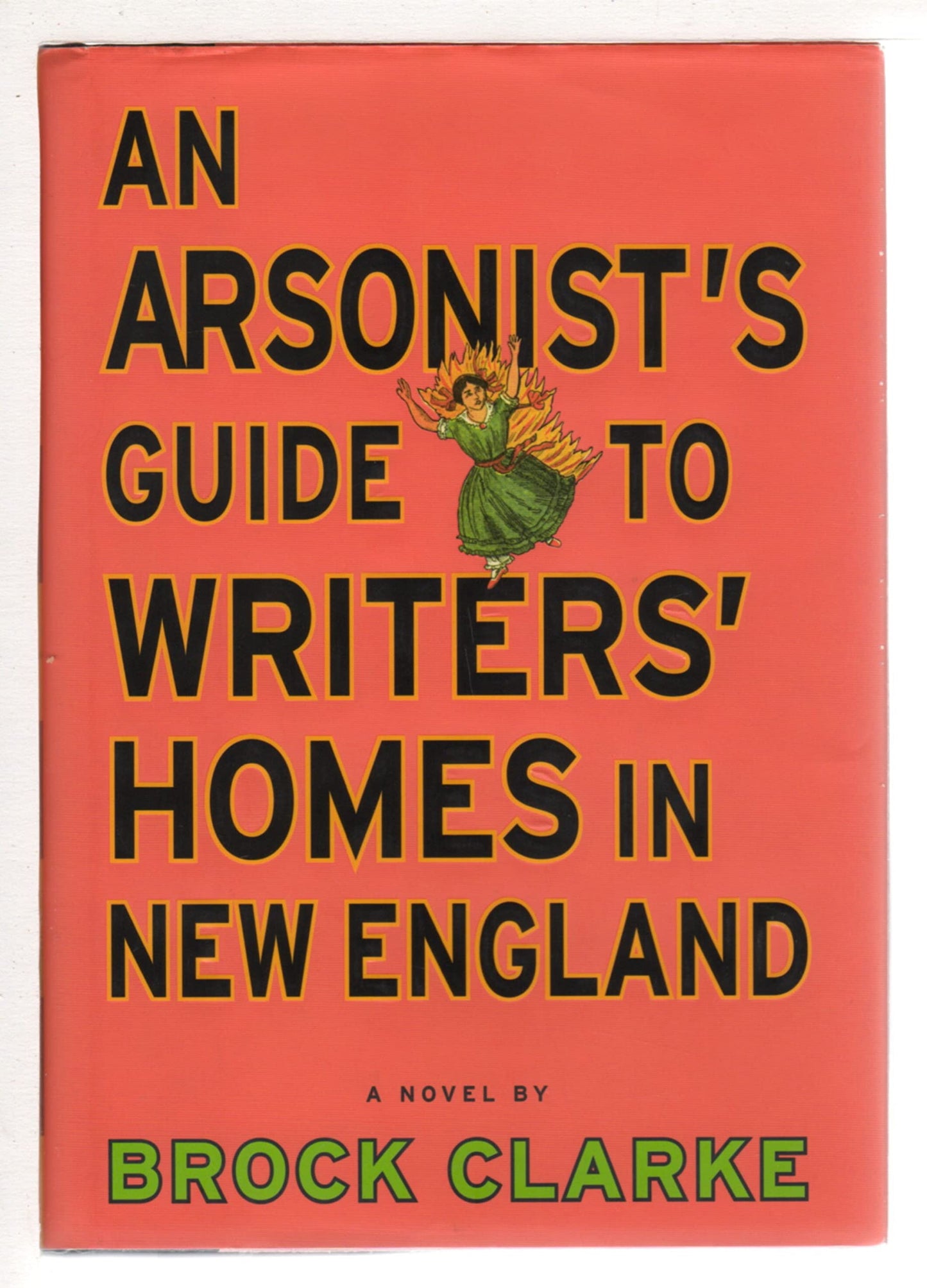 Arsonist's Guide to Writers' Homes in New England