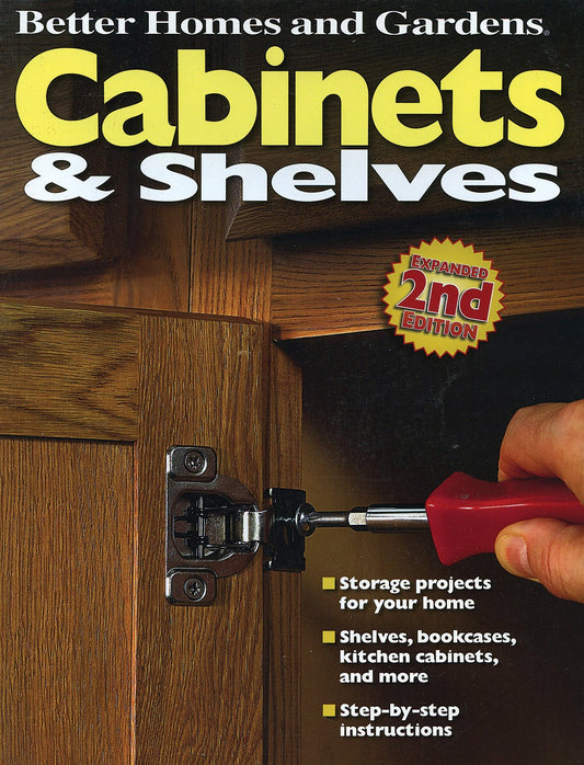 Cabinets and Shelves, 2nd Edition (Better Homes and Gardens) (Revised)