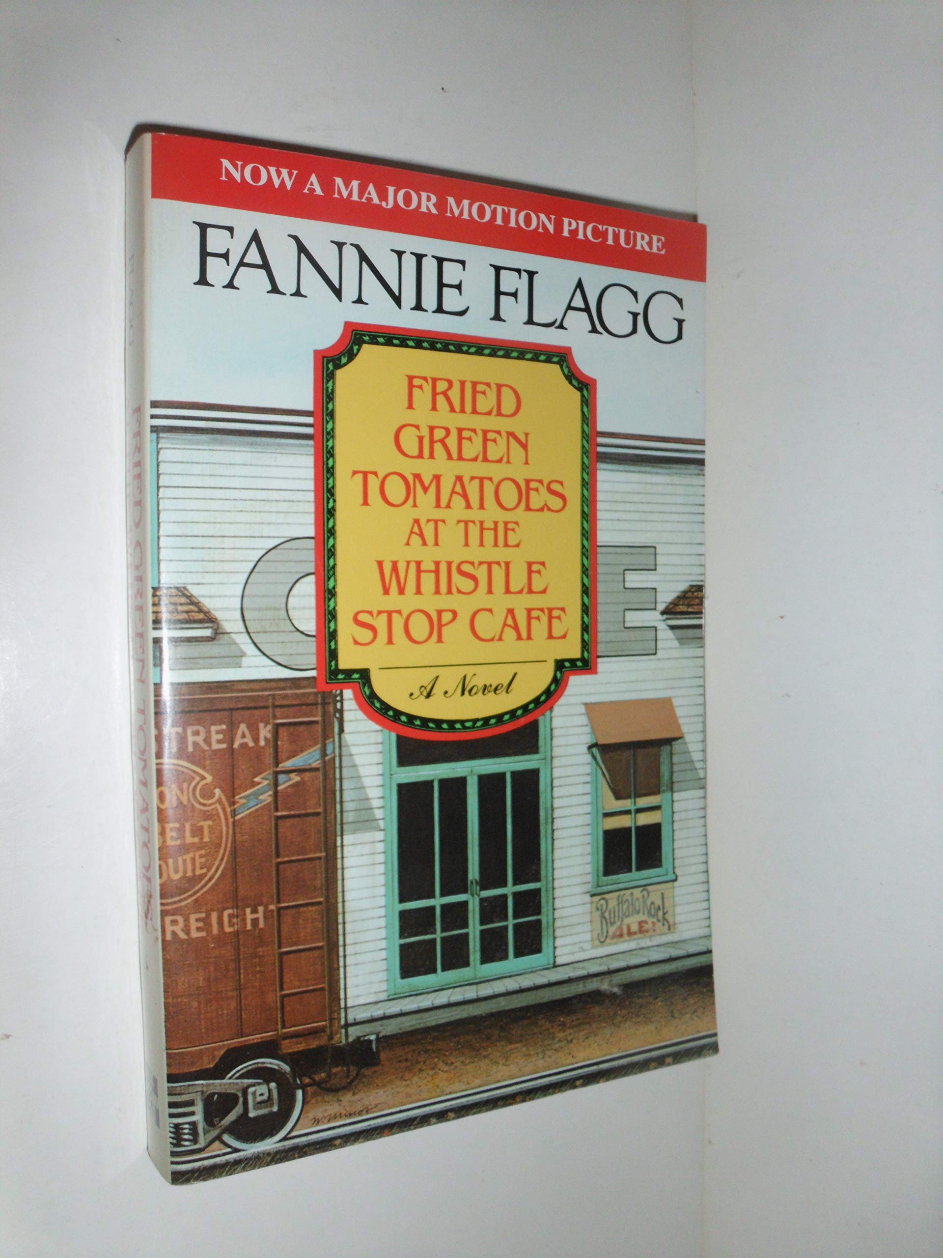 Fried Green Tomatoes at the Whistle Stop Cafe book cover
